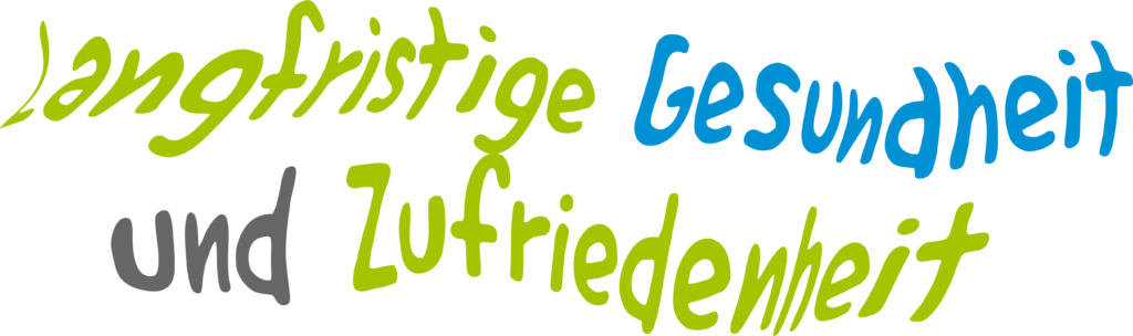 Langfristige Gesundheit und Zufriedenheit
